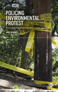 Policing Environmental Protest : Power and Resistance in Pandemic Times