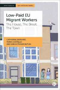 Low-Paid EU Migrant Workers : The House, the Street, the Town (Bristol Studies in Law and Social Justice)