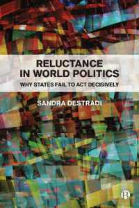 Reluctance in World Politics : Why States Fail to Act Decisively