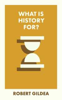 歴史は何のためか<br>What Is History For? (What Is It For?)