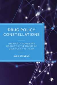 Drug Policy Constellations : The Role of Power and Morality in the Making of Drug Policy in the UK
