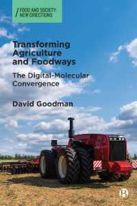 Transforming Agriculture and Foodways : The Digital-Molecular Convergence (Food and Society)