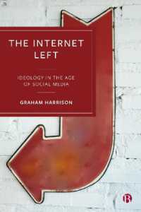 ネット左翼：ソーシャルメディア時代のイデオロギー<br>The Internet Left : Ideology in the Age of Social Media