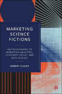 Marketing Science Fictions : An Ethnography of Marketing Analytics, Consumer Insight and Data Science
