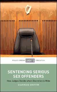 Sentencing Serious Sex Offenders : How Judges Decide when Discretion Is Wide