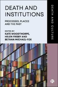 Death and Institutions : Processes, Places and the Past (Death and Culture)