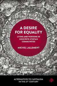 A Desire for Equality : Living and Working in Concrete Utopian Communities (Alternatives to Capitalism in the 21st Century)