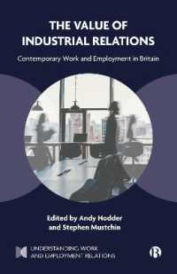 The Value of Industrial Relations : Contemporary Work and Employment in Britain (Understanding Work and Employment Relations)