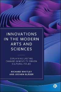 Innovations in the Modern Arts and Sciences : Explaining Lasting Change in Novelty-Driven Cultural Fields
