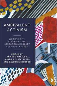 Ambivalent Activism : Working with Contradiction, Hesitation and Doubt for Social Change