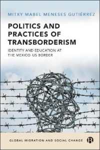 Politics and Practices of Transborderism : Identity and Education at the Mexico-US Border (Global Migration and Social Change)