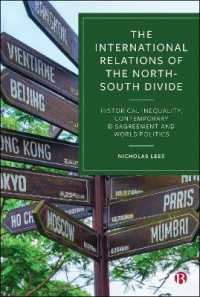 The International Relations of the North-South Divide : Historical Inequality， Contemporary Disagreement and World Politics