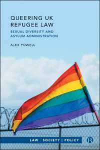 Queering UK Refugee Law : Sexual Diversity and Asylum Administration (Law, Society, Policy)