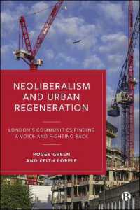 Neoliberalism and Urban Regeneration : London's Communities Finding a Voice and Fighting Back