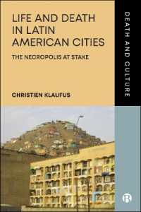 Life and Death in Latin American Cities : The Necropolis at Stake (Death and Culture)