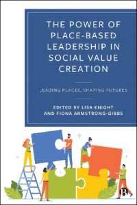 The Power of Place-Based Leadership in Social Value Creation : Leading Places, Shaping Futures