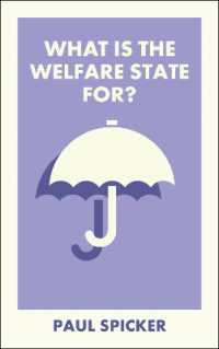 福祉国家は何のためか<br>What Is the Welfare State For? (What Is It For?)