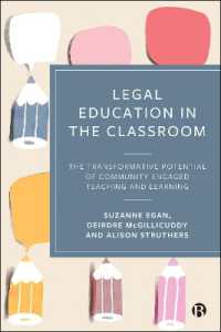 Legal Education in the Classroom : The Transformative Potential of Community Engaged Teaching and Learning
