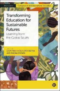 Transforming Education for Sustainable Futures : Learning from the Global South