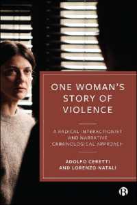 One Woman's Story of Violence : A Radical Interactionist and Narrative Criminological Approach