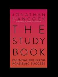 The Study Book : Essential Skills for Academic Success: Your Guide to Succeeding at Uni