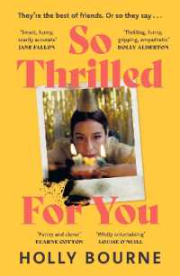 So Thrilled for You : the conversation-starting, smart, funny new book club novel from the bestselling author - this is the book for every woman you know