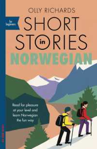 Short Stories in Norwegian for Beginners : Read for pleasure at your level, expand your vocabulary and learn Norwegian the fun way! (Readers)