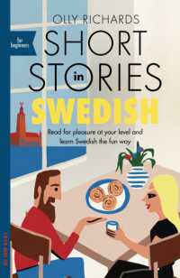 Short Stories in Swedish for Beginners : Read for pleasure at your level, expand your vocabulary and learn Swedish the fun way! (Readers)