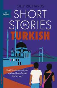 Short Stories in Turkish for Beginners : Read for pleasure at your level, expand your vocabulary and learn Turkish the fun way! (Readers)