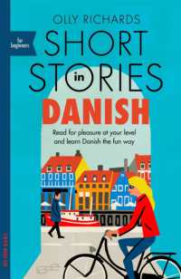 Short Stories in Danish for Beginners : Read for pleasure at your level, expand your vocabulary and learn Danish the fun way! (Readers)