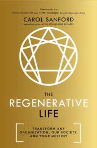 The Regenerative Life : Transform any organization, our society, and your destiny