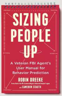 Sizing People Up : A Veteran FBI Agent's User Manual for Behavior Prediction