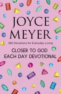 Closer to God Each Day Devotional : 365 Devotions for Everyday Living