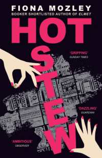 Hot Stew : a riotous novel about sex and money in Soho, from the Booker-shortlisted author of Elmet