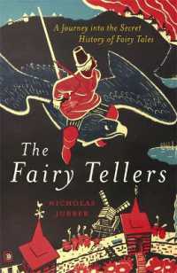 The Fairy Tellers : A Journey into the Secret History of Fairy Tales