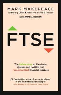 FTSE：金融市場に革命を起こした株価指数の誕生秘話<br>FTSE : The inside story of the deals, dramas and politics that revolutionized financial markets