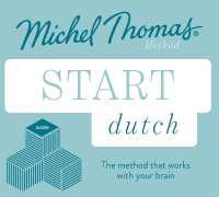 Start Dutch New Edition (Learn Dutch with the Michel Thomas Method) : Beginner Dutch Audio Course -- CD-Audio （Unabridged）