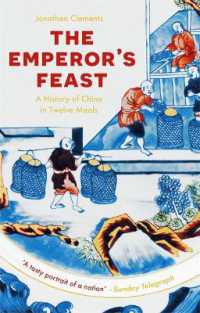 The Emperor's Feast : 'A tasty portrait of a nation' -Sunday Telegraph