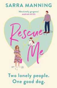 Rescue Me : An uplifting romantic comedy perfect for dog-lovers