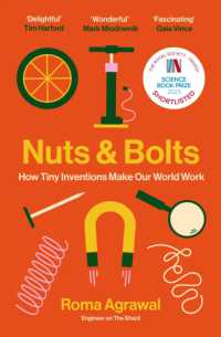 Nuts and Bolts : How Tiny Inventions Make Our World Work