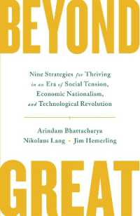 Beyond Great : Nine Strategies for Thriving in an Era of Social Tension, Economic Nationalism, and Technological Revolution