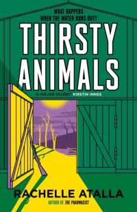 Thirsty Animals : Compelling and original - the book you can't put down