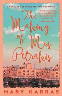 The Making of Mrs Petrakis : a novel of one family and two countries