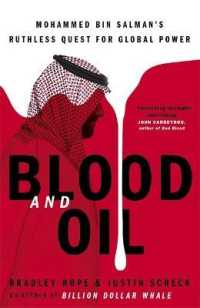 Blood and Oil : Mohammed bin Salman's Ruthless Quest for Global Power: 'the Explosive New Book' -- Hardback