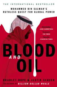 Blood and Oil : Mohammed bin Salman's Ruthless Quest for Global Power: 'The Explosive New Book'