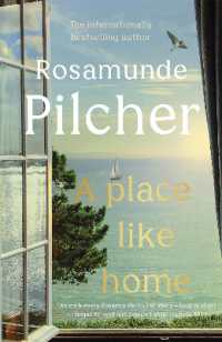 A Place Like Home : Brand new stories from beloved， internationally bestselling author Rosamunde Pilcher