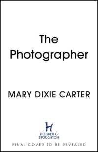 The Photographer : an addictive and gripping new psychological thriller that you won't want to put down for 2021