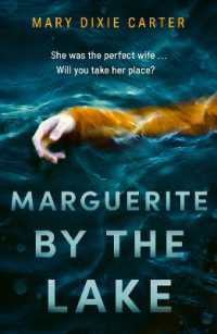 Marguerite by the Lake : A totally addictive and chilling psychological thriller with a twist you won't see coming