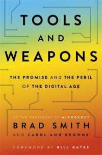 Tools and Weapons : The Promise and the Peril of the Digital Age -- Paperback / softback