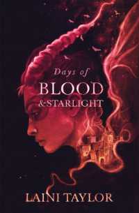 レイニ・テイラ－著『星影の娘と真紅の帝国』(原書）<br>Days of Blood and Starlight : The Sunday Times Bestseller. Daughter of Smoke and Bone Trilogy Book 2 (Daughter of Smoke and Bone Trilogy)